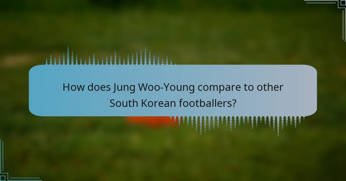 How does Jung Woo-Young compare to other South Korean footballers?
